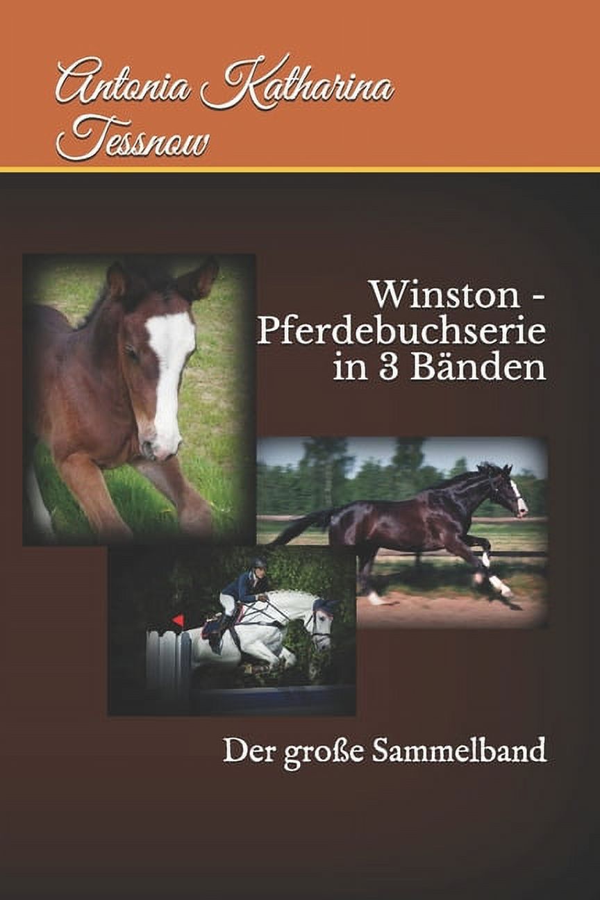 Winston - Pferdebuchserie in 3 BÃ¤nden: Der groÃe Sammelband, (Paperback)
