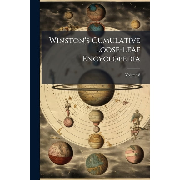 Winston's Cumulative Loose-Leaf Encyclopedia : A Comprehensive Reference Work; Volume 8 (Paperback)
