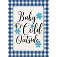thumbnail image 1 of Winter Baby It''s Cold Outside Decorative Garden Flag, Blue Plaid Check Snowflake Farmhouse Yard Outside Decorations, Seasonal Christmas Holiday Outdoor Small Home Decor Double Sided 12.5x18, 1 of 6