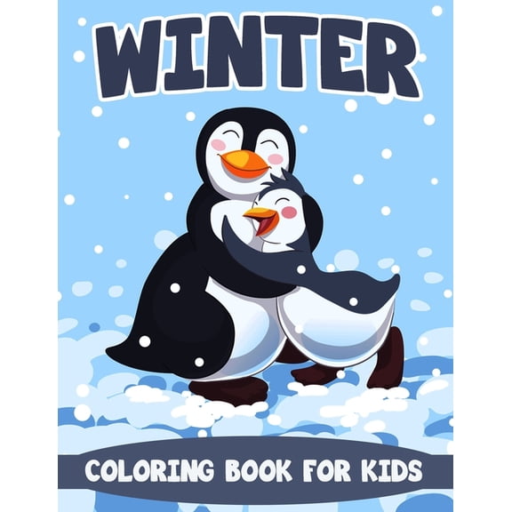 Winter Coloring Book for Kids: Big Collection of Winter Scenes Coloring and Activity Pages with Amazing Illustrations fo, (Paperback)