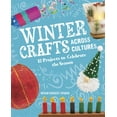 thumbnail image 1 of Seasonal Crafts Across Cultures Winter Crafts Across Cultures: 12 Projects to Celebrate the Season, (Hardcover), 1 of 1