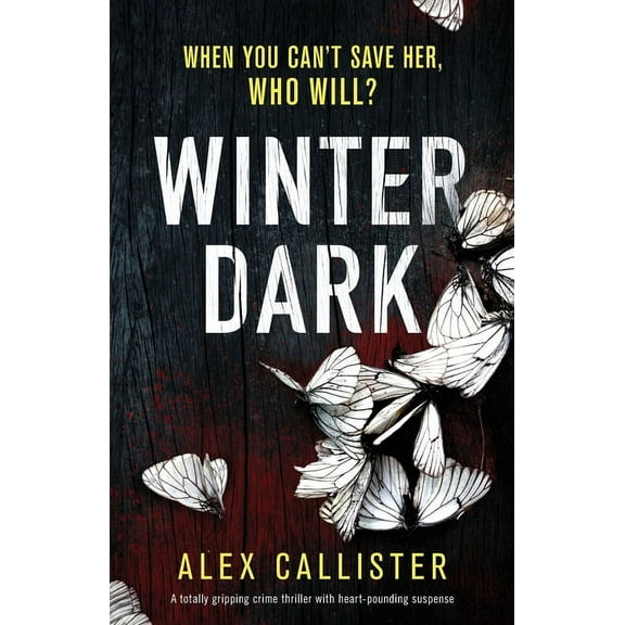 Winter Dark: A totally gripping crime thriller with heart-pounding suspense, (Paperback)