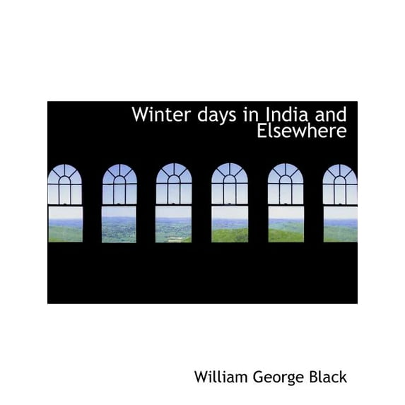 Winter Days in India and Elsewhere (Paperback)