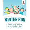 thumbnail image 1 of Winter Fun: Coloring Book for 3 Year Olds, (Paperback), 1 of 1