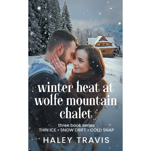 Winter Heat at Wolfe Mountain Chalet, (Paperback)