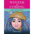 thumbnail image 1 of Winter Is Coming: Adult Coloring Book (Hardcover), 1 of 1