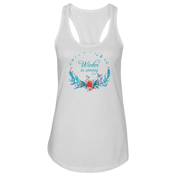Winter Is Coming Flower Design Tank Women -Image by Shutterstock, Female Large