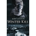 thumbnail image 1 of Winter Kill, (Paperback), 1 of 1