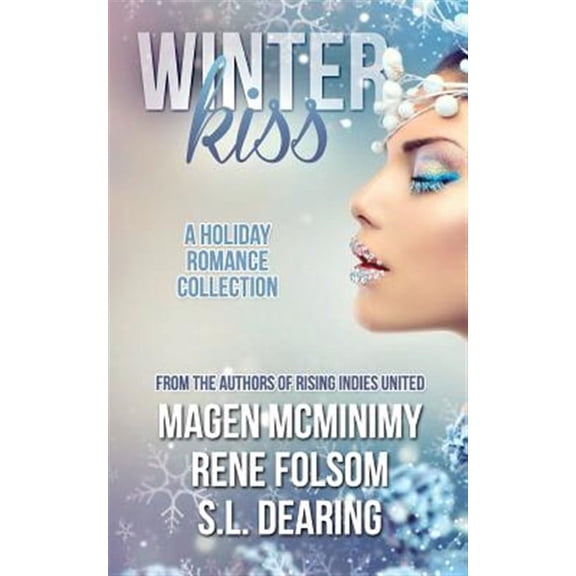 Winter Kiss : A Holiday Romance Collection