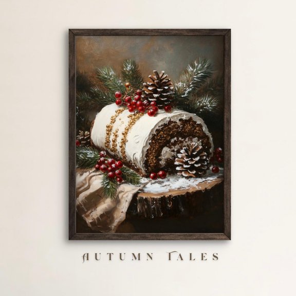 Winter Log Cake Poster Wall Art Festive Kitchen Print Holly Berries And Pinecone Seasonal Warm Present Vintage UNFRAMED Poster Size 8x12