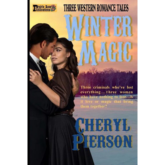 Winter Magic: Three Western Romance Tales, (Paperback)