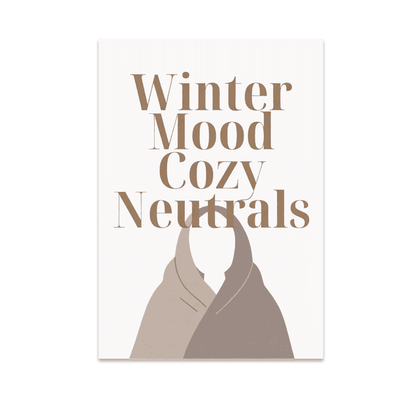 Winter Mood Cozy Neutrals - Home Decor Enthusiast - 13x19 Poster Print