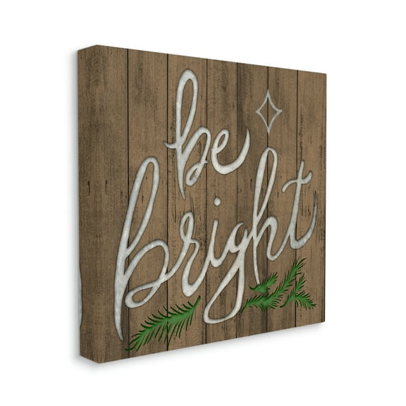 Winter Rustic Be Bright Phrase Wood Pattern Holiday Gallery-Wrapped Canvas Print Wall Art, 17x17