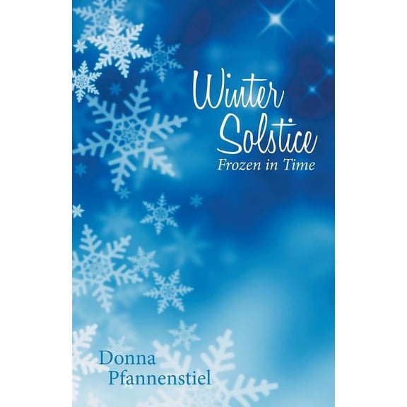 Winter Solstice: Frozen in Time, (Paperback)
