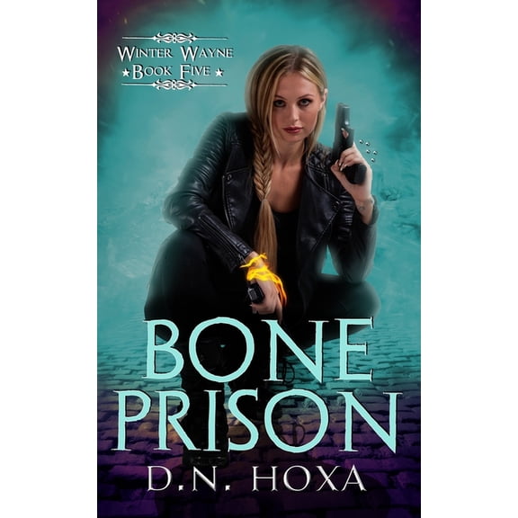 Winter Wayne: Bone Prison (Series #5) (Paperback)