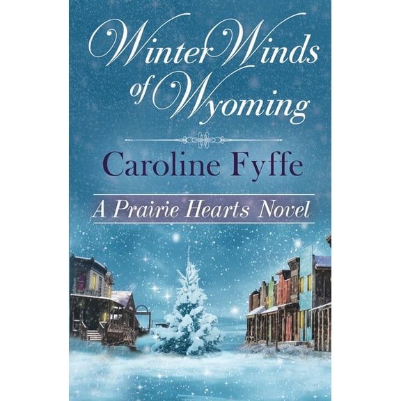 Prairie Hearts: Winter Winds of Wyoming (Series #7) (Paperback)
