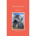 thumbnail image 1 of Winter Wings: Wintering in Portugal like storks, (Paperback), 1 of 1