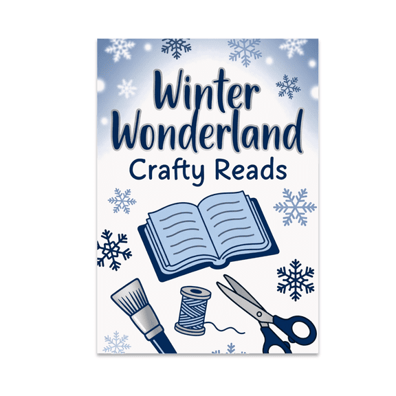 Winter Wonderland Crafty Reads Poster - Craft Enthusiast - 13x19 Poster Print