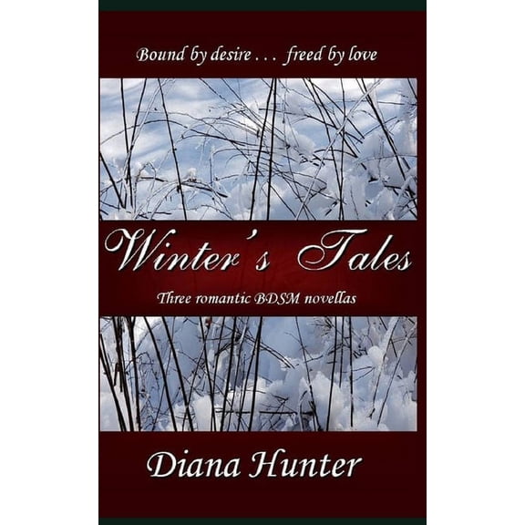 Winter's Tales: Three romantic BDSM novellas, (Paperback)