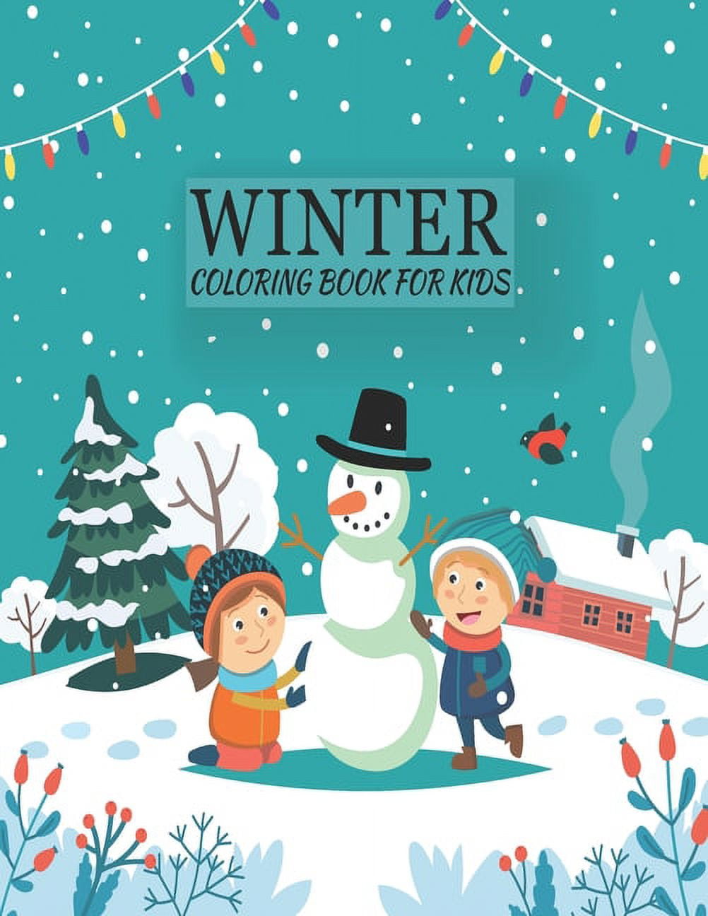 Cute Winter Adult Coloring Book: Cute Winter Designs, Decorations and Stuffed Animals, Relaxing Snowy Winter Scenery for Creativity