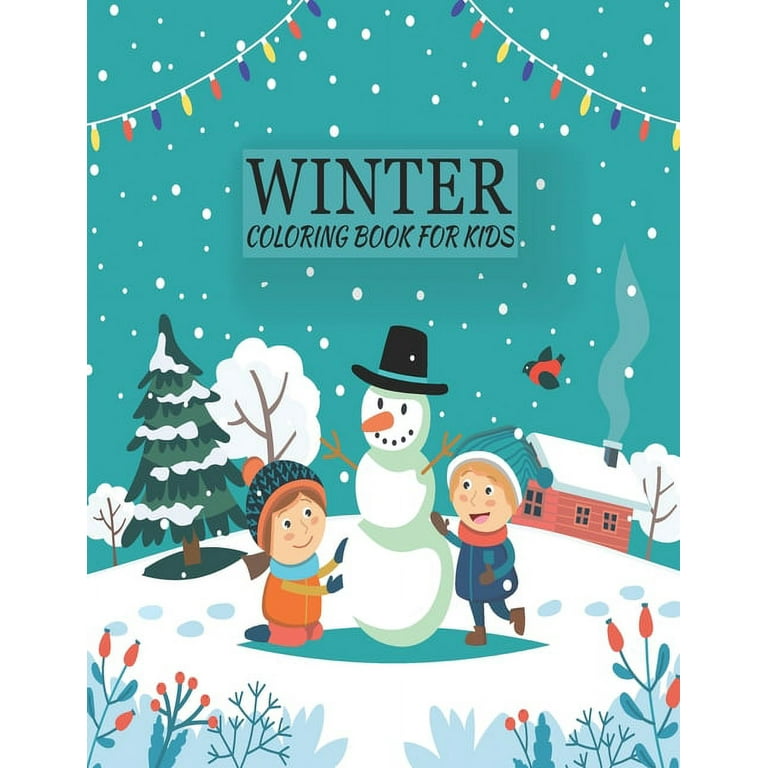 Winter coloring book for kids : An Winter Kids Coloring Book with