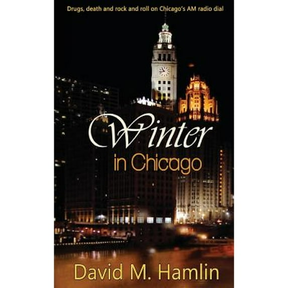 Winter in Chicago (Paperback) by David M Hamlin