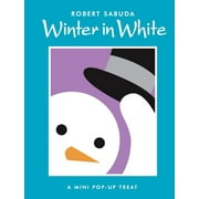 ROBERT SABUDA Winter in White: Winter in White (Classic Collectible Pop-Up) - Sabuda, Robert