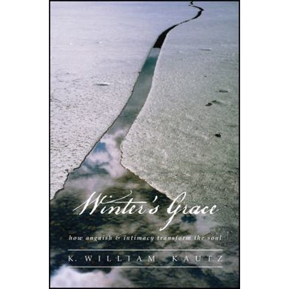 Pre-Owned Winter's Grace: How Anguish & Intimacy Transform the Soul (Paperback) 1432786571 9781432786571