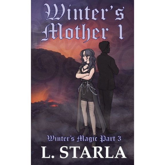 Winter's Magic Winter's Mother 1, Book 3, (Paperback)
