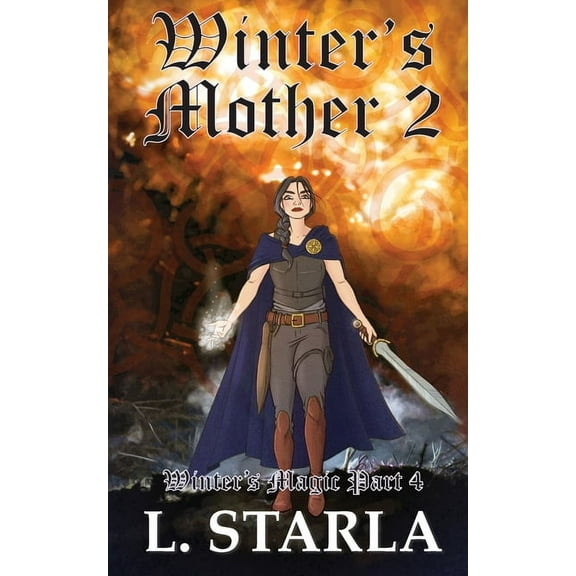Winter's Magic Winter's Mother 2, Book 4, (Paperback)