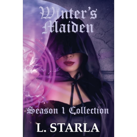 Winter's Magic Winter's Maiden: Winter's Magic Season 1 Collection, (Paperback)