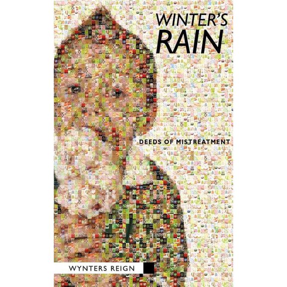 Winter's Rain: Deeds of Mistreatment, (Paperback)