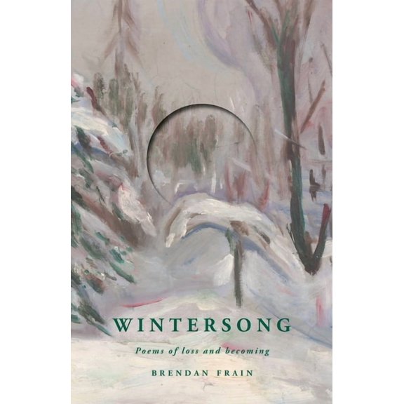 Wintersong: Poems of loss and becoming, (Paperback)