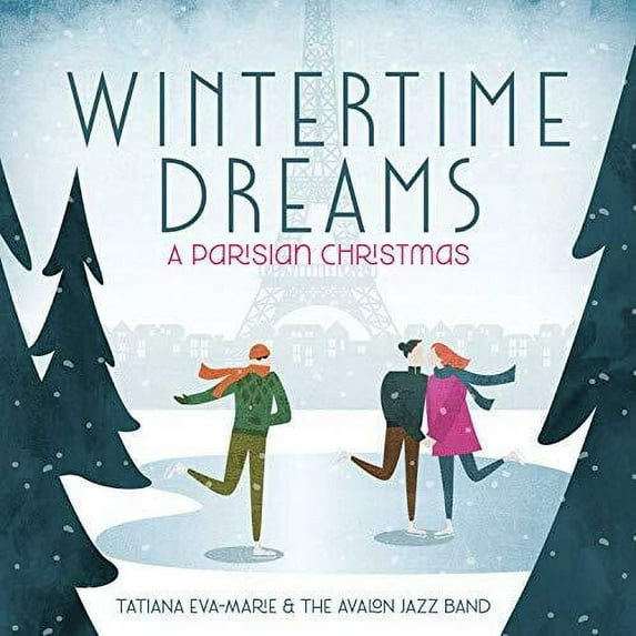 Wintertime Dreams: A Parisian Christmas (CD)