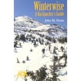thumbnail image 1 of Pre-Owned Winterwise: A Backpacker's Guide (Paperback) 0935272801 9780935272802, 1 of 1