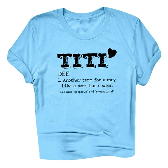 Wioihee T-Shirt for Women Titi Funny Letter Print Short Sleeve Crew Neck Graphic Tops T Shirt Casual Aunt Auntie Tees Shirts Blouse Blue M(M)