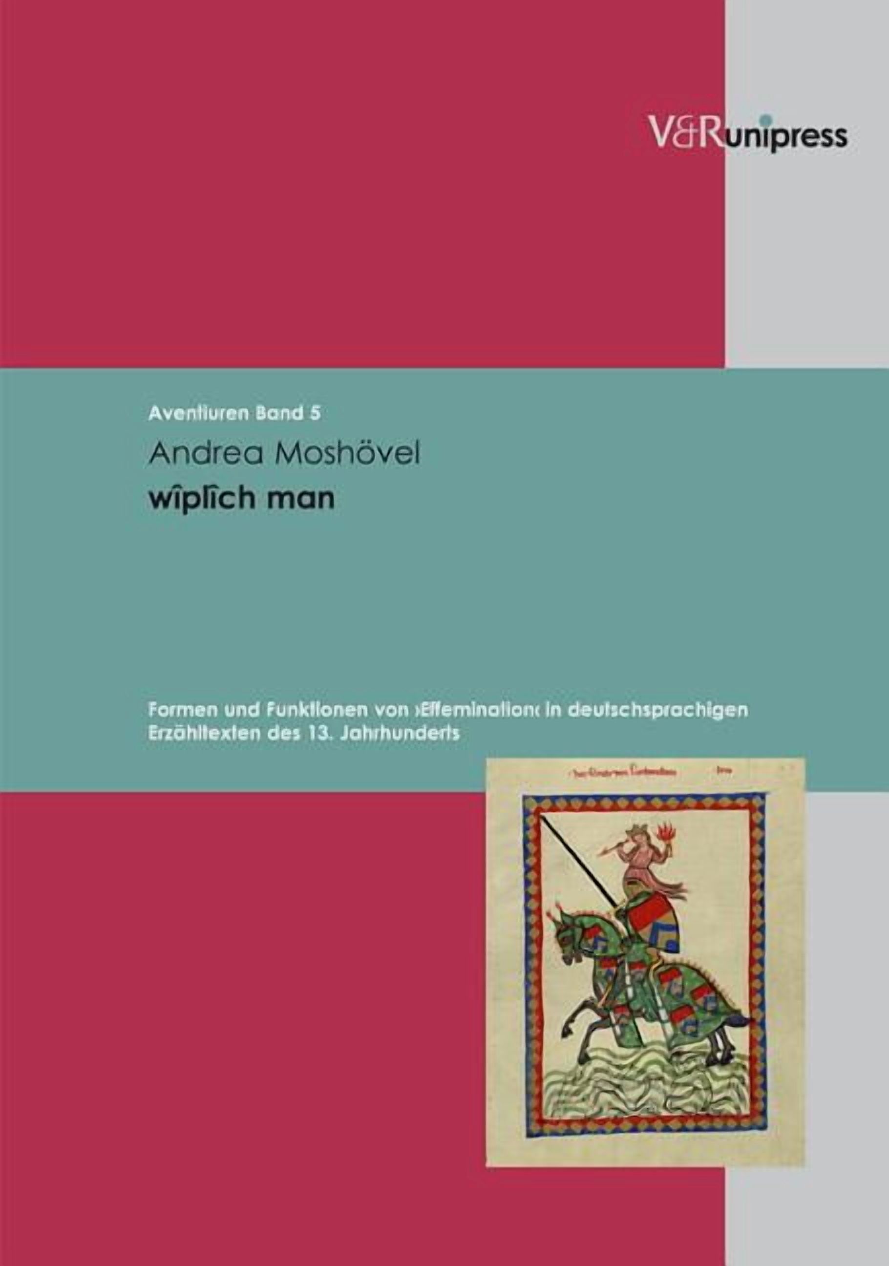 Aventiuren Wiplich Man: Formen Und Funktionen Von Effemination in ...