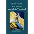 thumbnail image 1 of Wir Frauen haben kein Vaterland: Monologe einer Fledermaus (Hardcover), 1 of 1