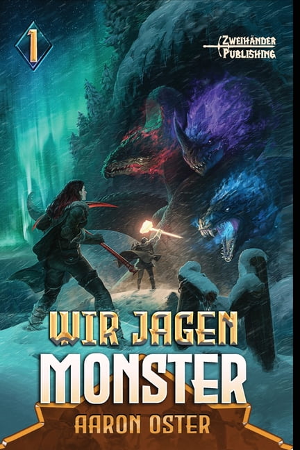 Wir Jagen Monster Wir jagen Monster 1: Ein LitRPG-Abenteuer, Book 1, (Paperback)