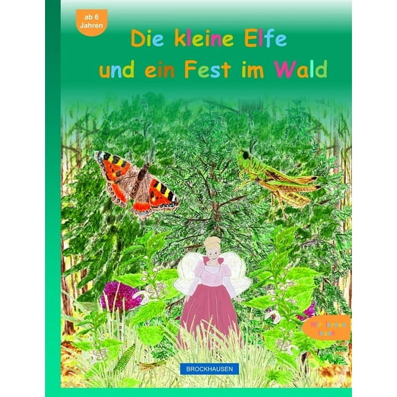 Wir Lernen Lesen Die kleine Elfe und ein Fest im Wald, Book 1, (Paperback)