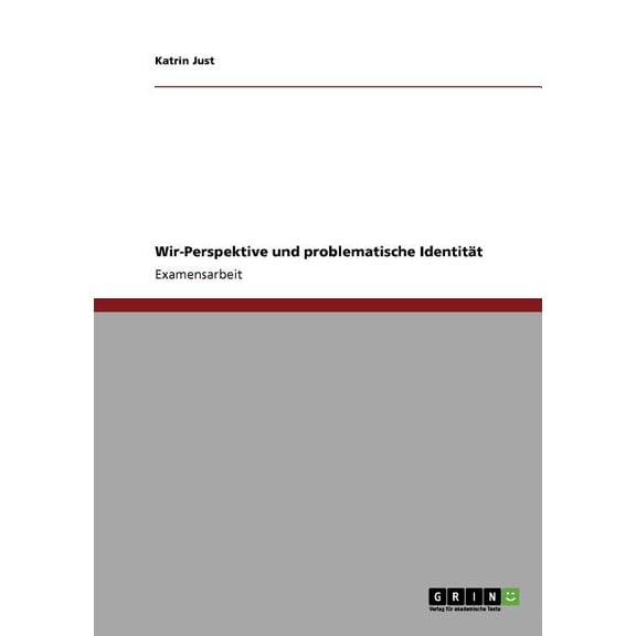Wir-Perspektive und problematische Identitt (Paperback)