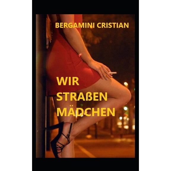 Wir Straenmadchen (Paperback)