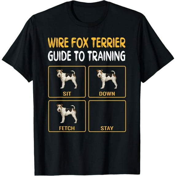 Wire Fox Terrier Guide To Training Dog Obedience T-ShirtMen and women can wear, black T-shirts, gifts. Age: M,L,XL 2XL, 3XL, 431XL