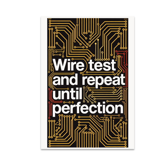 Wire Test and Repeat Until Perfection - Electrician Enthusiast - 13x19 Poster Print