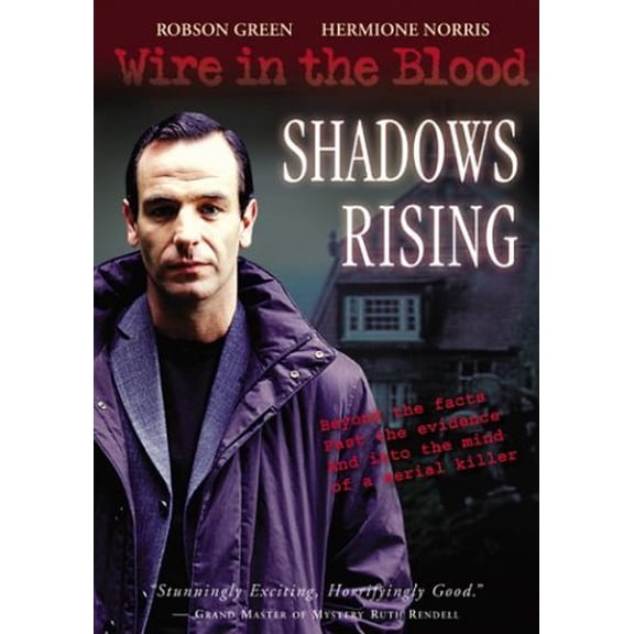 Wire in the Blood - Shadows Rising