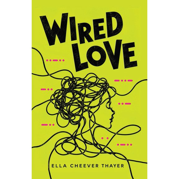 Wired Love: A Telegraph Romance in Dots and Dashes, (Paperback)