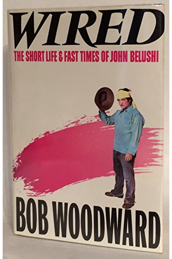 Pre-Owned Wired: The Short Life and Fast Times of John Belushi (Hardcover) 0671473204 9780671473204