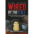 thumbnail image 1 of Wired by the F.B.I., (Paperback), 1 of 1