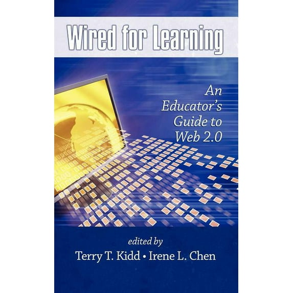 Wired for Learning: An Educators Guide to Web 2.0 (Hc) (Hardcover)