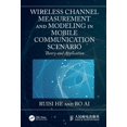 thumbnail image 1 of Wireless Channel Measurement and Modeling in Mobile Communication Scenario: Theory and Application, (Hardcover), 1 of 1